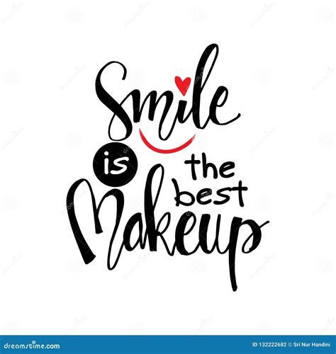 Smile Is The Best Makeup Hand Drawn Lettering Isolated On White