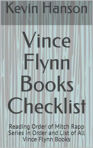 Vince Flynn Books Checklist Reading Order Of Mitch Rapp Series In