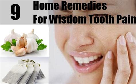 9 Home Remedies For Wisdom Tooth Pain Natural Treatments And Cure For