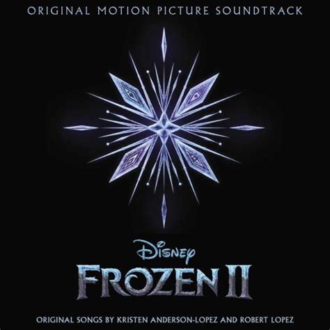 Frozen Ii Original Motion Picture Soundtrack Soundtrack Songs