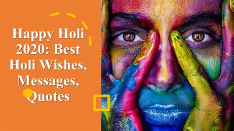 Happy Holi 2020 Best Holi Wishes Messages And Quotes To Send To Your