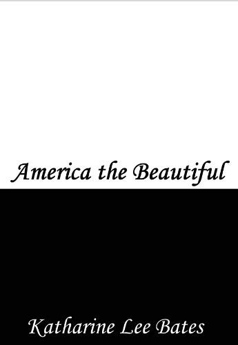 America The Beautiful Lyrics Ebook Bates Katharine Lee