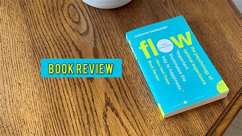 Flow By Mihaly Csikszentmihalyi Book Review
