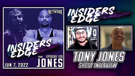 Tony Jones Shoot Interview Insiders Edge Podcast Ep 126 Youtube