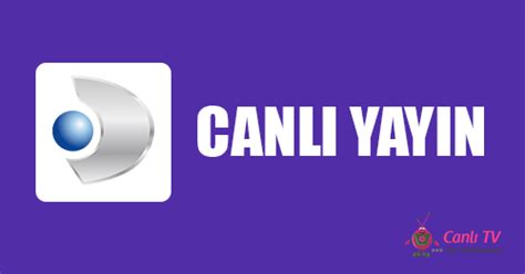 Kanal D Canlı - Kanal D HD Kesintisiz izle