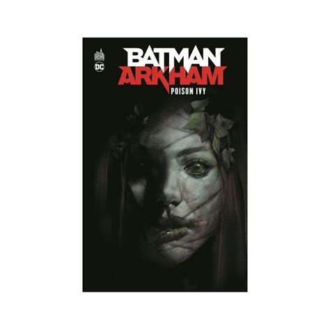 Urban Comics Batman Arkham Poison Ivy Chez 1001hobbies Réf
