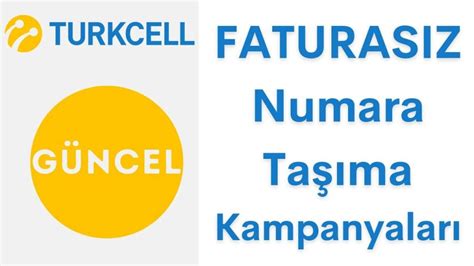 Turkcell Faturasız Numara Taşıma 2023 16 Kampanya
