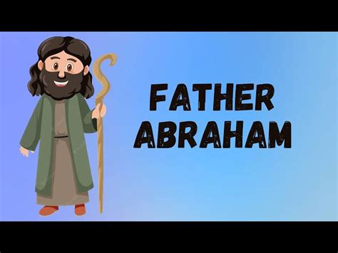 Father Abraham Had Many Sons Lyrics Heritage Kids