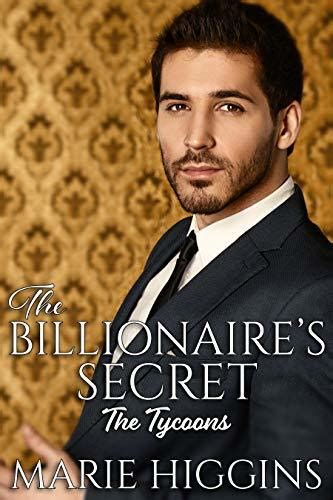 The Billionaires Secret The Tycoons 4 By Marie Higgins Goodreads