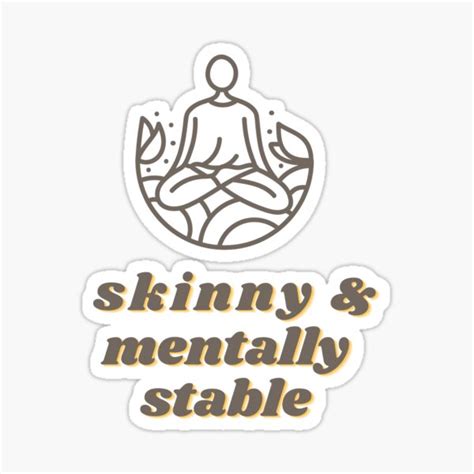 Skinny And Mentally Stable Sticker By Abeersart Redbubble