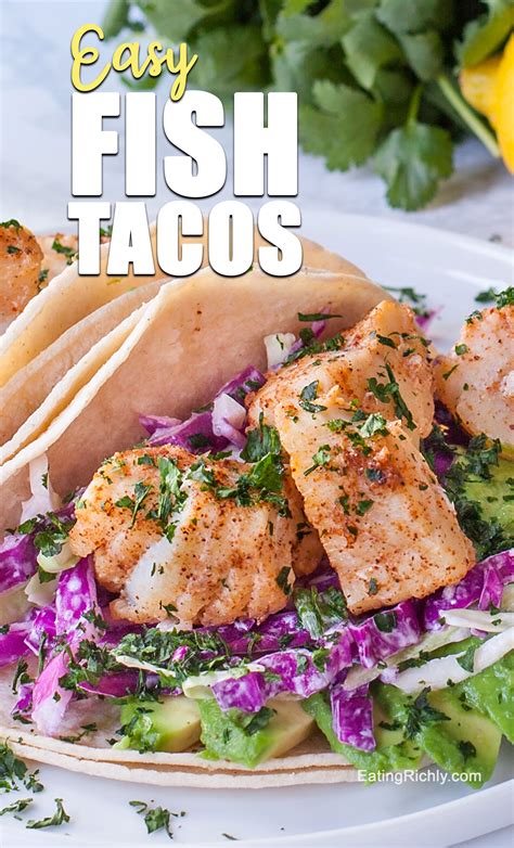 Easy Fish Tacos With Slaw And The Best Fish Taco Sauce Eating Richly