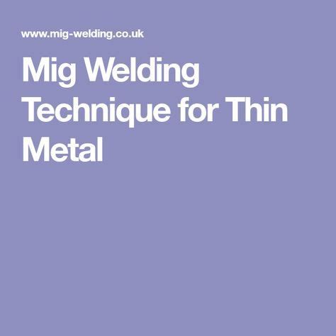 Mig Welding Technique for Thin Metal | Welding, Mig welding tips, Welding tips