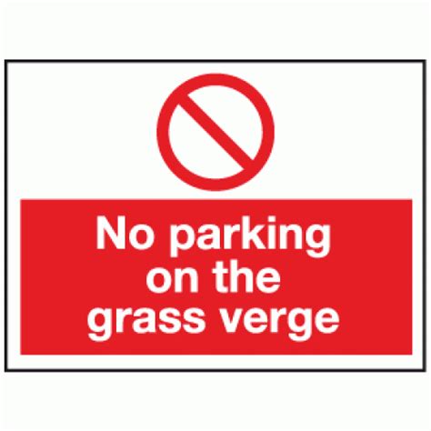 No Parking On The Grass Verge Sign Parking Signage
