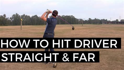 How To Hit Driver Straight And Long