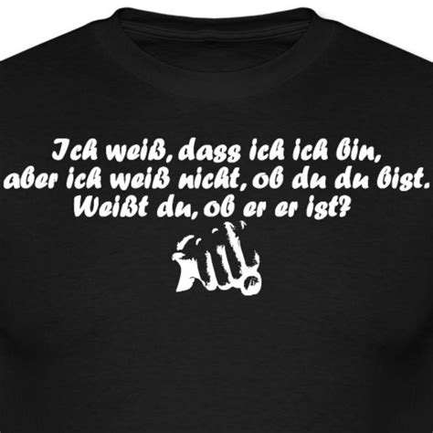 Weiss Ob Du Du Bist Lustig Witzig Spruch Film Männer T Shirt Sprueche Koenig Shirt Sprüche