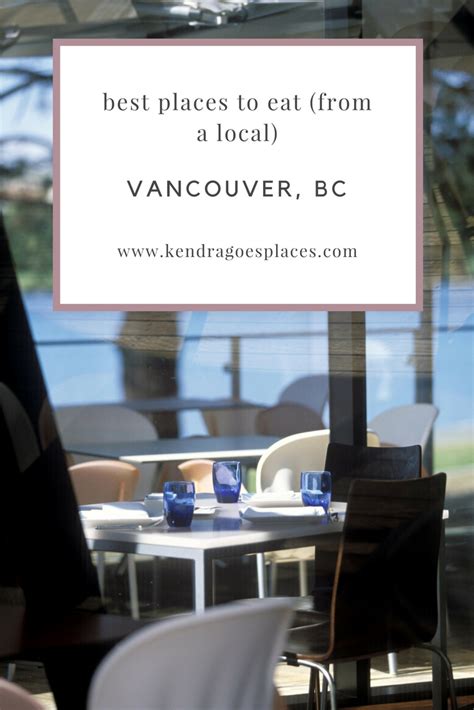 Best places to eat in Vancouver, BC. | Best places to eat, Places to
