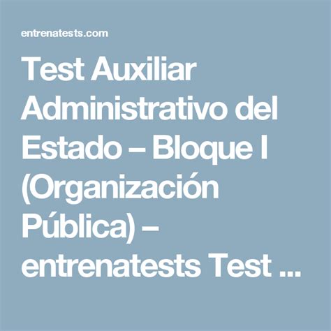 Test Auxiliar Administrativo Del Estado Bloque I Organización