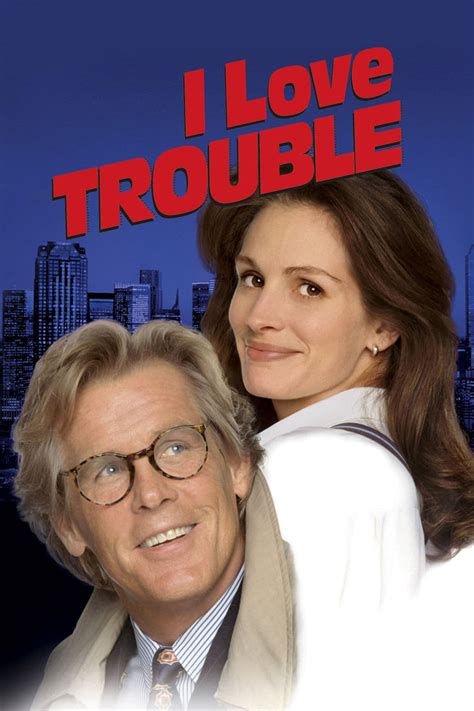 I Love Trouble 1994 Posters — The Movie Database Tmdb