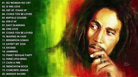 Top 100 Reggae Songs Bob Marley Greatest Hist 2018 Bob Marley Full Albums Youtube