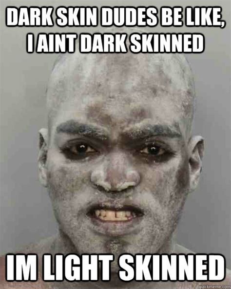 Funny Memes Dark Skin Memes Funny Memes Mania