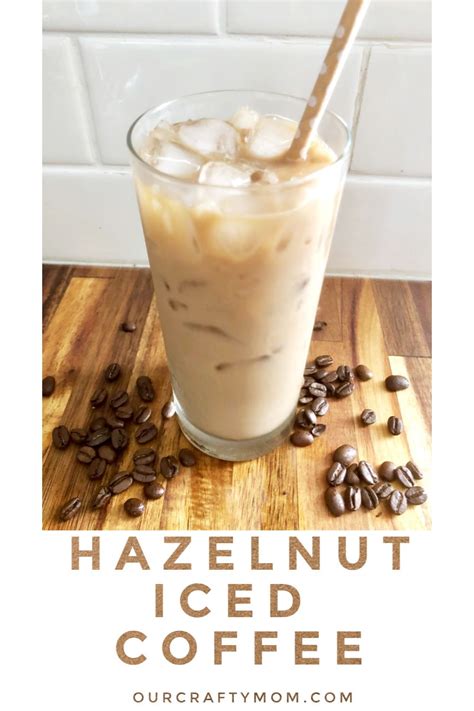 Enjoy A Refreshing Hazelnut Iced Coffee From The Comfort Of Your Home