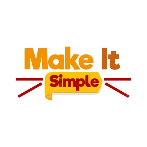 Make It Simple Simple Vector Quote Png And Vector With Transparent