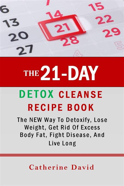 The 21 Day Detox Cleanse Recipe Book Easy Recipes For Getting Rid Of