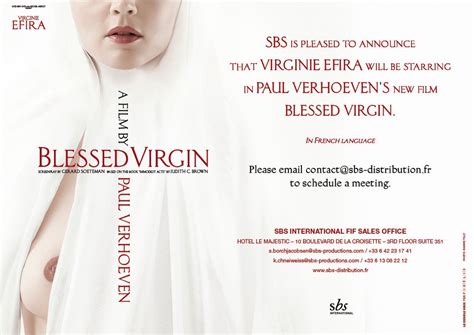 She is assisted by a companion, and the relationship between the two women develops into a romantic love affair. Dans « Blessed Virgin », le prochain Paul Verhoeven ...