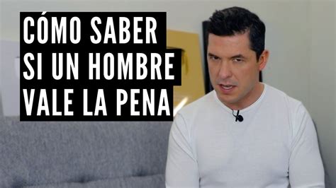 Si Un Hombre Tiene Estas Cualidades No Lo Dejes Ir Jorge Lozano H