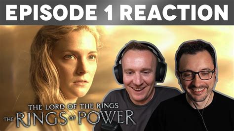 The Rings Of Power 1x1 Reaction And Review A Shadow Of The Past Youtube