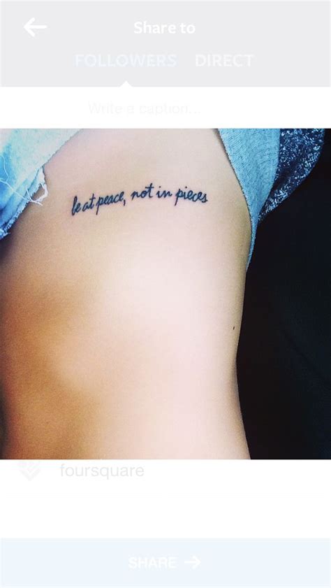 first tat be at peace not in pieces with images cool tattoos tattoo designs tattoo quotes