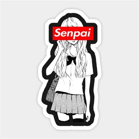 Senpai Anime Sticker Teepublic