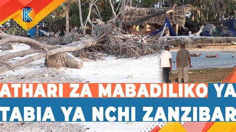 Athari Za Mabadiliko Ya Tabia Nchi Zanzibar Youtube
