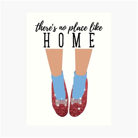 Theres No Place Like Home Art Print By Elysianart Redbubble