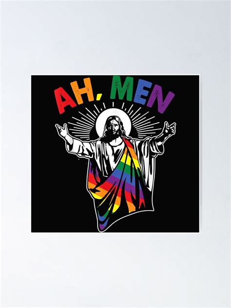 Ah Men Funny LGBT Gay Pride Jesus Rainbow Flag Christian Poster Von Vignette Redbubble