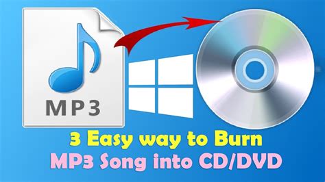 3 Easy Way To Burn Mp3 Song Into Cddvd 2020 Youtube
