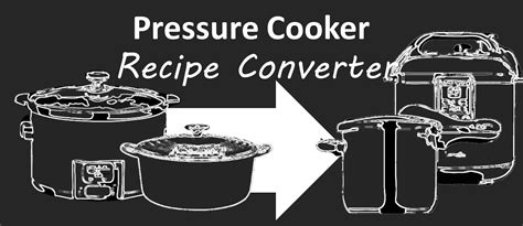 The Pressure Cooker Recipe Converter ⋆ Hip Pressure Cooking