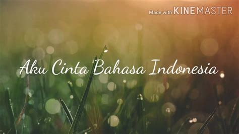 Aku Cinta Bahasa Indonesia - YouTube
