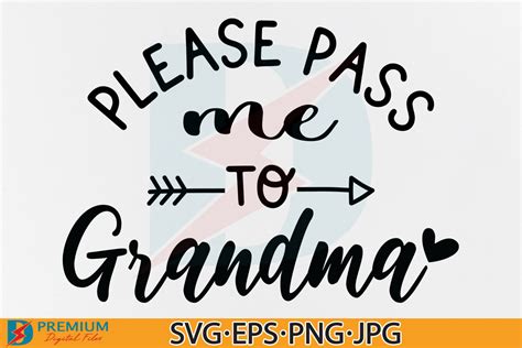 Please Pass Me To Grandma Svg Onesie Svg Graphic By Premium Digital Files · Creative Fabrica