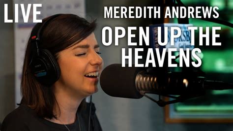 Meredith Andrews “open Up The Heavens” Live At Ksbj Radio Youtube