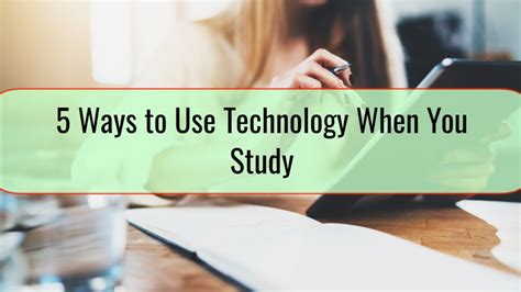 5 Ways To Use Technology When You Study • Tech Blog