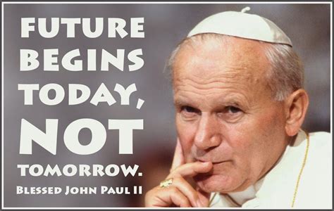 Pope Saint John Paul Ii Quotes John Paul Ii Quotes St John Paul Ii