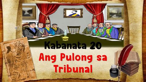 Kabanata 20 Ang Pulong Sa Tribunal Noli Me Tangere Youtube