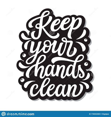 Keep Your Hands Clean Stock Vector Illustration Of Graphic 176042408