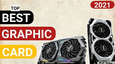 Best Gaming Graphics Card 20202021 Your 2021 Buying Guide Youtube