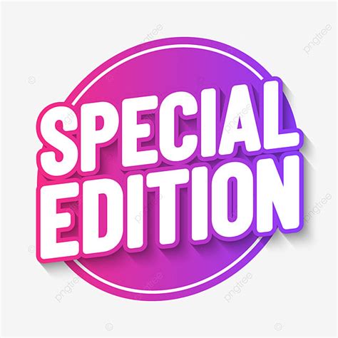 Special Edition Vector Hd Png Images Special Edition Poster Special