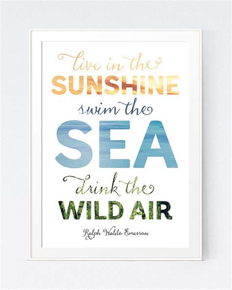 Live In The Sunshine Swim The Sea Drink The Wild Air Quote Etsy