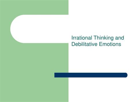 Ppt Irrational Thinking And Debilitative Emotions Powerpoint