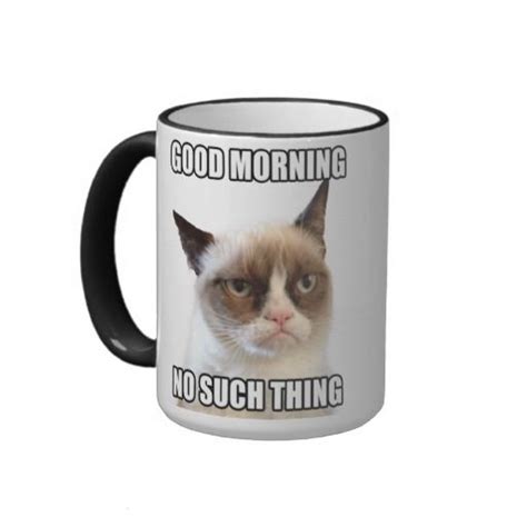 Grumpy Cat Good Morning No Such Thing Mug Grumpy Cat