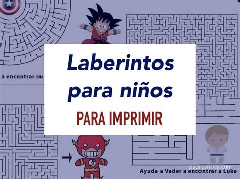 Juegos online didácticos y divertidos! Laberintos Para Niños De 10 A 12 Años Para Imprimir ...